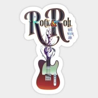 Rock & Roll Will Never Die Sticker